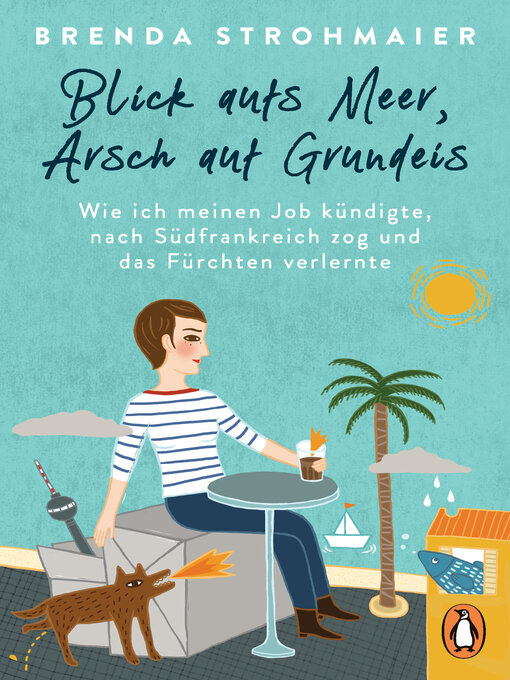 Title details for Blick aufs Meer, Arsch auf Grundeis by Brenda Strohmaier - Available